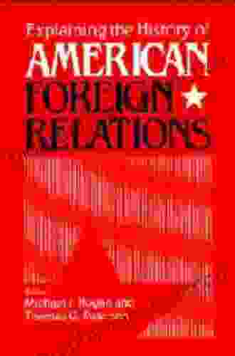 Explaining The History Of American Foreign Relations