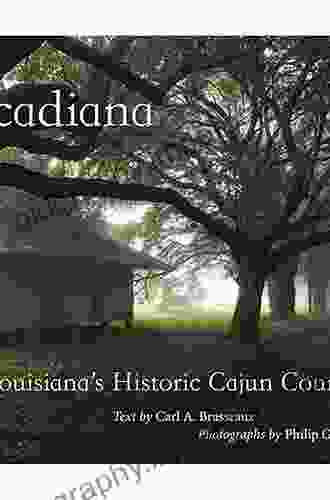 Acadiana: Louisiana s Historic Cajun Country