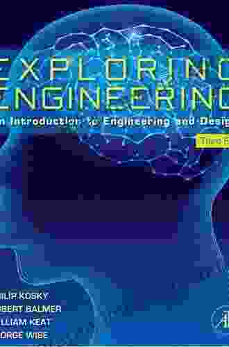 Exploring Engineering: An Introduction To Engineering And Design