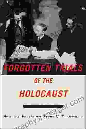 Forgotten Trials Of The Holocaust