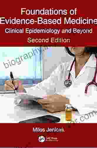 Foundations Of Evidence Based Medicine: Clinical Epidemiology And Beyond Second Edition