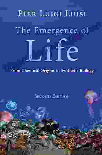 The Emergence of Life: From Chemical Origins to Synthetic Biology