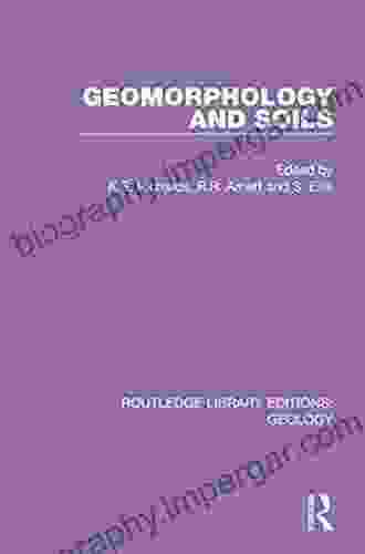 Geomorphology And Soils (Routledge Library Editions: Geology 16)