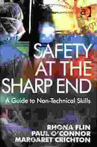 Safety At The Sharp End: A Guide To Non Technical Skills