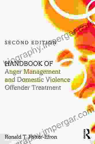 Handbook Of Anger Management And Domestic Violence Offender Treatment