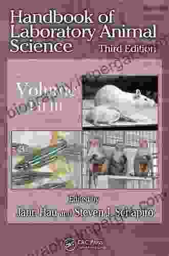 Handbook Of Laboratory Animal Science: Essential Principles And Practices