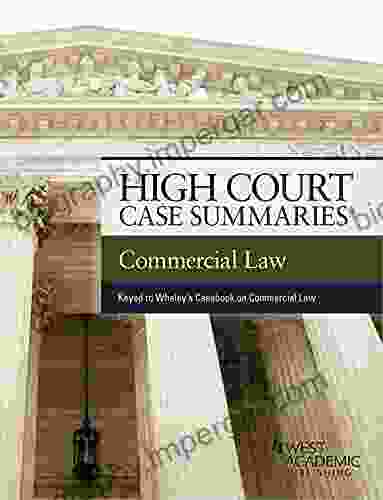 High Court Cases Summaries On Commercial Law (Keyed To Whaley And McJohn) (High Court Case Summaries)