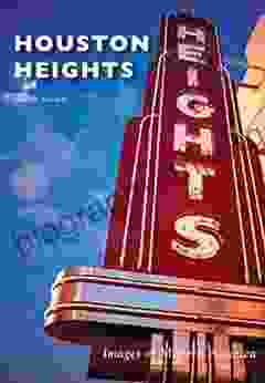 Houston Heights (Images Of Modern America)