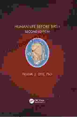 Human Life Before Birth Second Edition