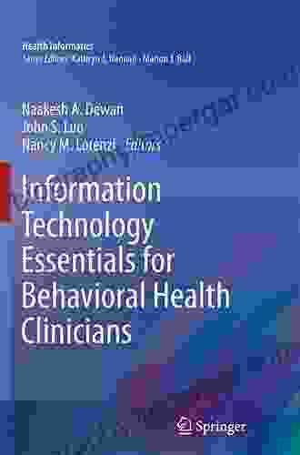 Information Technology Essentials For Behavioral Health Clinicians (Health Informatics)