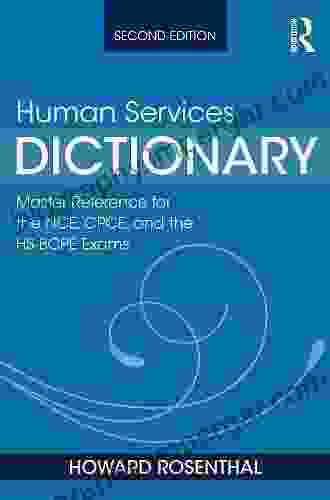 Human Services Dictionary: Master Reference For The NCE CPCE And The HS BCPE Exams 2nd Ed