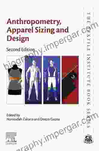 Anthropometry Apparel Sizing And Design (The Textile Institute Book)