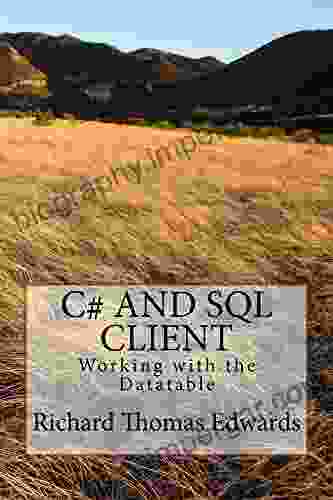 C# And SQL Client: Working With The Datatable