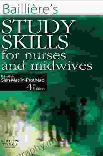 Bailliere S Study Skills For Nurses And Midwives