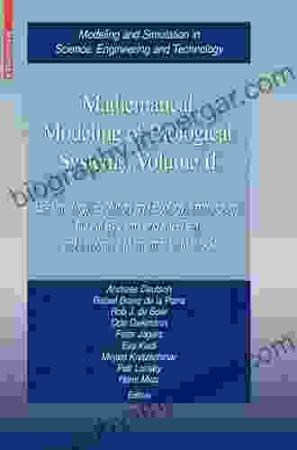 Mathematical Modeling Of Biological Systems Volume I: Cellular Biophysics Regulatory Networks Development Biomedicine And Data Analysis (Modeling Science Engineering And Technology 1)