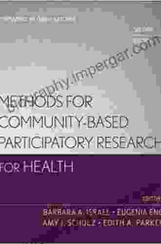 Methods For Community Based Participatory Research For Health