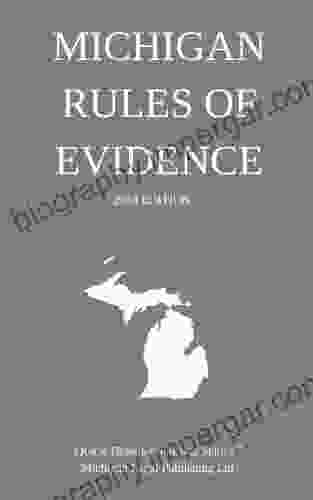 Michigan Rules Of Evidence: 2024 Edition