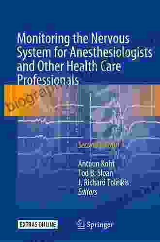 Monitoring The Nervous System For Anesthesiologists And Other Health Care Professionals