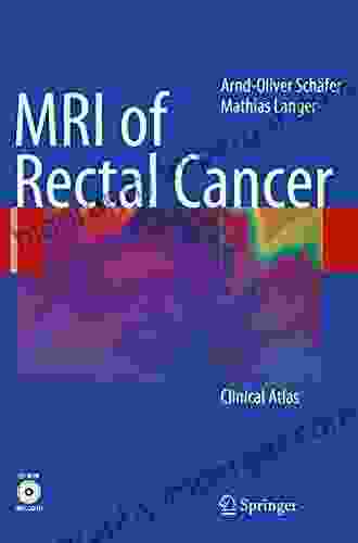 MRI Of Rectal Cancer: Clinical Atlas