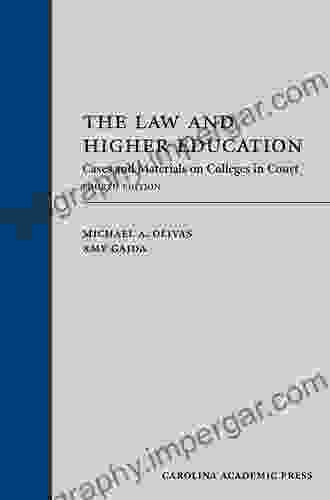 The Law And Higher Education: Cases And Materials On Colleges In Court Fourth Edition