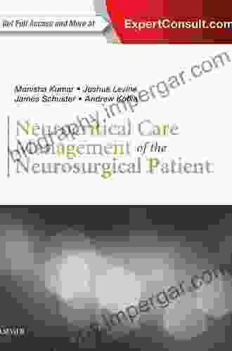 Neurocritical Care Management Of The Neurosurgical Patient E