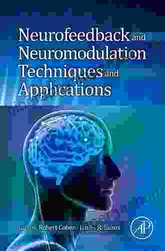 Neurofeedback And Neuromodulation Techniques And Applications