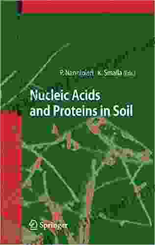 Nucleic Acids And Proteins In Soil (Soil Biology 8)