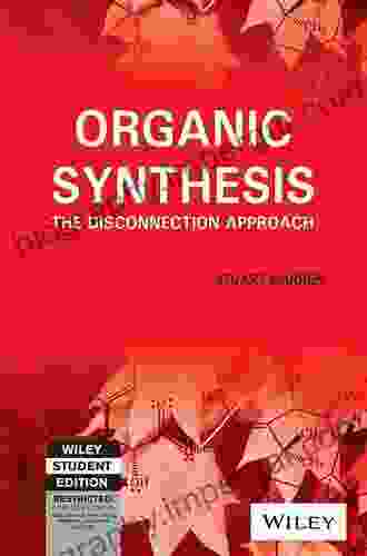 Organic Synthesis: The Disconnection Approach