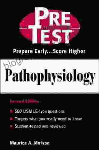 Pathophysiology: PreTest Self Assessment and Review