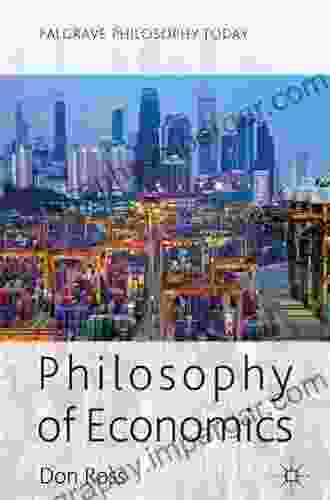 Philosophy Of Economics (Palgrave Philosophy Today)