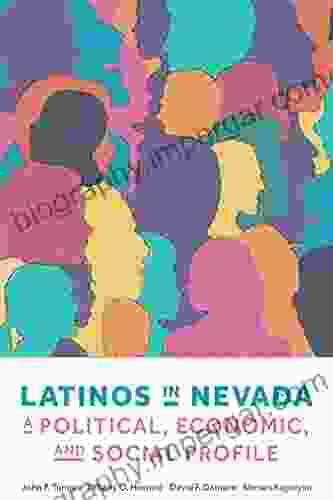 Latinos In Nevada: A Political Economic And Social Profile (Migration Demography Environmental Change: Global Challenges)