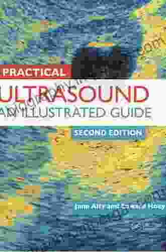 Practical Ultrasound: An Illustrated Guide Second Edition