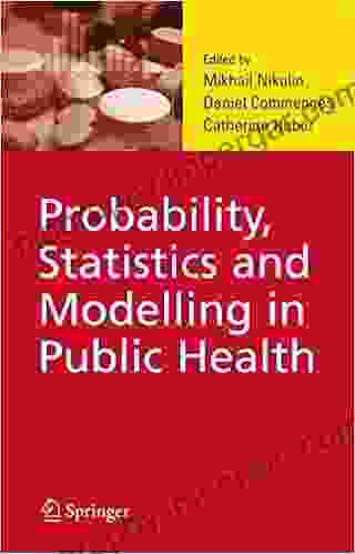 Probability Statistics And Modelling In Public Health