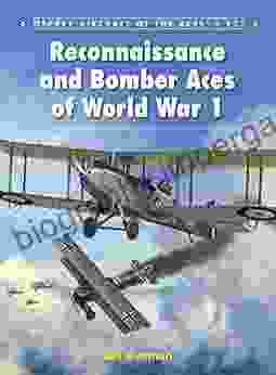 Reconnaissance and Bomber Aces of World War 1 (Aircraft of the Aces 123)