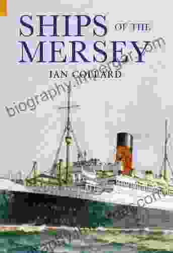 Ships Of The Mersey: A Photographic History