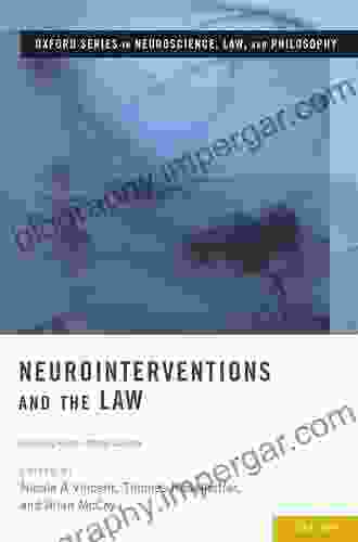 Neurointerventions And The Law: Regulating Human Mental Capacity (Oxford In Neuroscience Law And Philosophy)