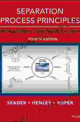 Separation Process Principles with Applications Using Process Simulators 4th Edition