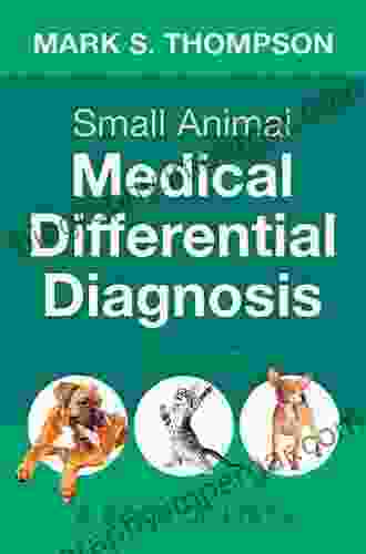 Small Animal Medical Differential Diagnosis E Book: A Of Lists