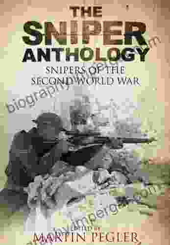 Sniper Anthology: Snipers Of The Second World War