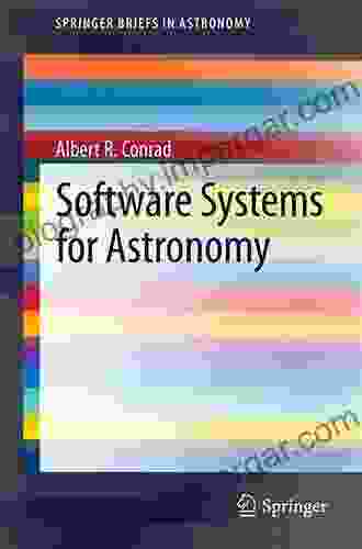 Software Systems For Astronomy (SpringerBriefs In Astronomy)