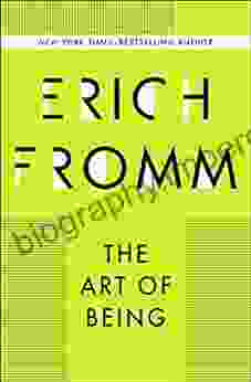 The Art Of Being Erich Fromm