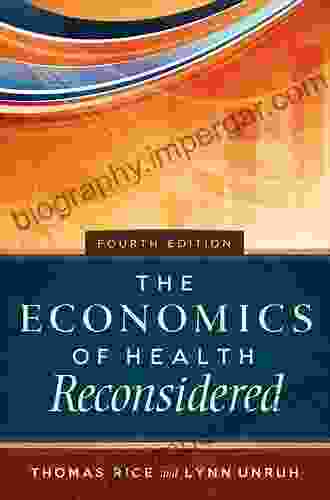 The Economics Of Health Reconsidered Fourth Edition (AUPHA/HAP Book)