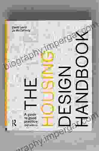 The Housing Design Handbook: A Guide To Good Practice