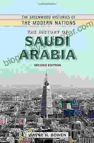 The History Of Saudi Arabia 2nd Edition (The Greenwood Histories Of The Modern Nations)