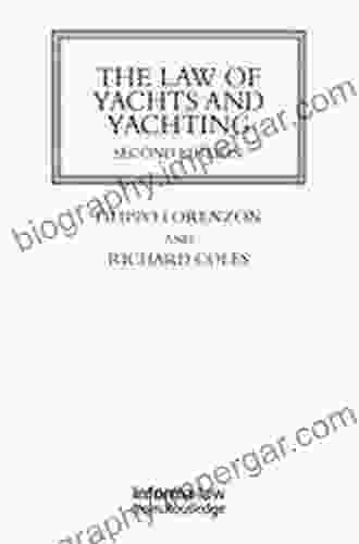 The Law Of Yachts Yachting (Maritime And Transport Law Library)