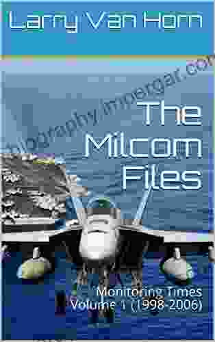 The Milcom Files: Monitoring Times Volume 1 (1998 2006)