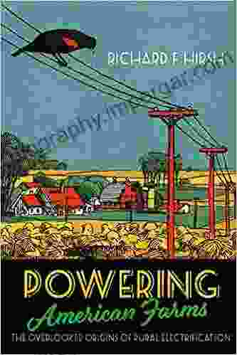 Powering American Farms: The Overlooked Origins Of Rural Electrification