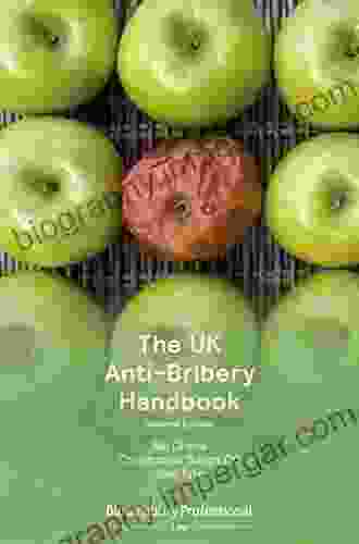 The UK Anti Bribery Handbook (Directors Handbook Series)