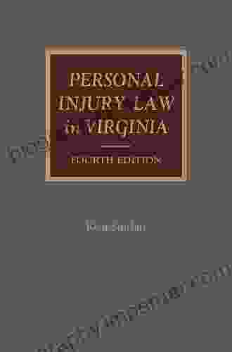 Personal Injury Law In Virginia 4th Edition