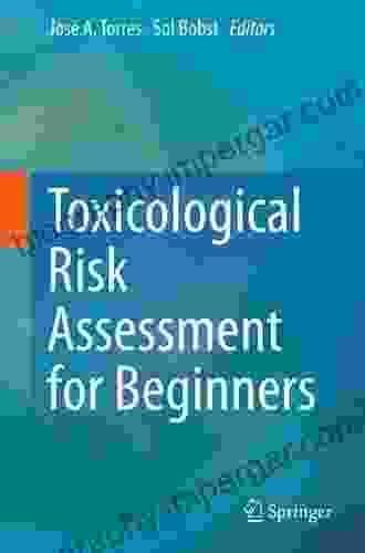 Toxicological Risk Assessment For Beginners